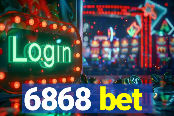 6868 bet